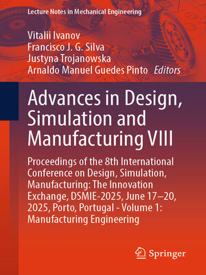cover image of Advances in Design, Simulation and Manufacturing VIII
